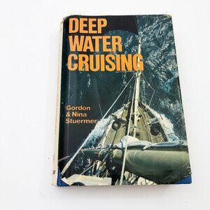 Deep Water Cruising Gordon & Nina Stuermer First Edition HBDC CR1980